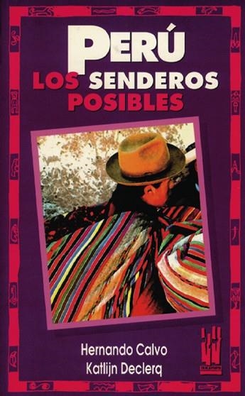 PERU,LOS SENDEROS POSIBLES | 9788481369298 | CALVO, HERNANDO | Llibreria Drac - Librería de Olot | Comprar libros en catalán y castellano online