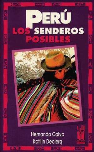 PERU,LOS SENDEROS POSIBLES | 9788481369298 | CALVO, HERNANDO | Llibreria Drac - Librería de Olot | Comprar libros en catalán y castellano online