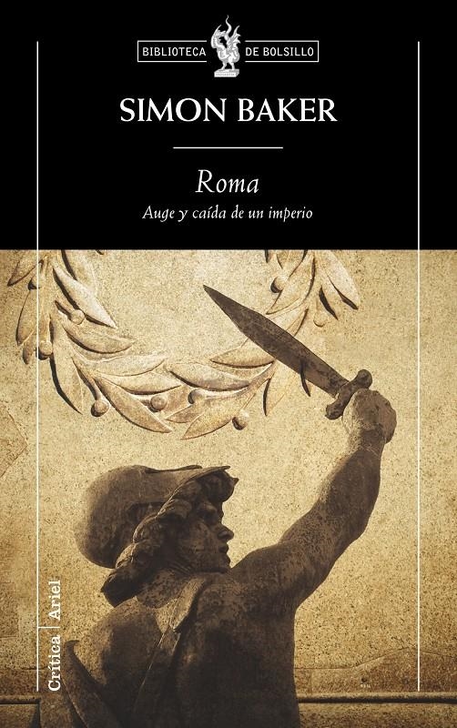 ROMA. AUGE Y CAIDA DE UN IMPERIO | 9788474239744 | BAKER, SIMON | Llibreria Drac - Librería de Olot | Comprar libros en catalán y castellano online