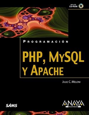 PHP MYSQL Y APACHE | 9788441525412 | MELONI, JULIE C. | Llibreria Drac - Librería de Olot | Comprar libros en catalán y castellano online