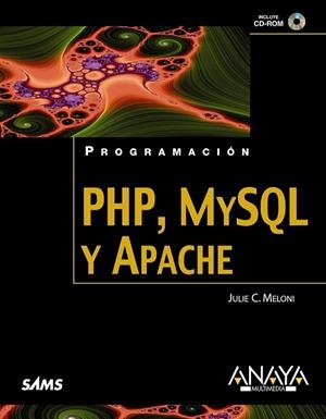 PHP MYSQL Y APACHE | 9788441525412 | MELONI, JULIE C. | Llibreria Drac - Librería de Olot | Comprar libros en catalán y castellano online