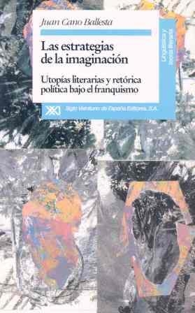 ESTRATEGIAS DE LA IMAGINACION, LAS | 9788432308512 | CANO BALLESTA, JUAN | Llibreria Drac - Librería de Olot | Comprar libros en catalán y castellano online