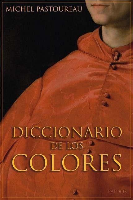 DICCIONARIO DE LOS COLORES | 9788449322396 | PASTOUREAU, MICHEL | Llibreria Drac - Llibreria d'Olot | Comprar llibres en català i castellà online