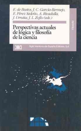 PERSPECTIVAS ACTUALES DE LOGICA Y FILOSOFIA DE CIE | 9788432308574 | BUSTOS, DE ETC | Llibreria Drac - Llibreria d'Olot | Comprar llibres en català i castellà online