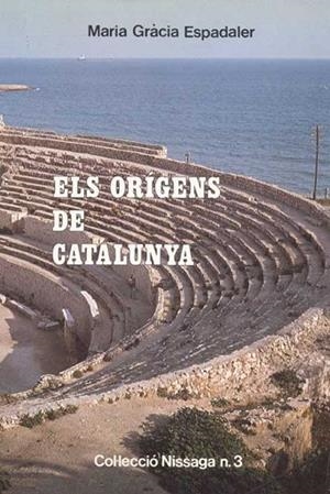 DELS ORIGENS DE CATALUNYA | 9788423202256 | GRACIA ESPALDER, MARIA | Llibreria Drac - Librería de Olot | Comprar libros en catalán y castellano online