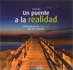 PUENTE A LA REALIDAD, UN | 9788475565934 | TORRES, SERGI | Llibreria Drac - Librería de Olot | Comprar libros en catalán y castellano online