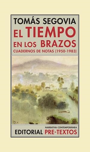 TIEMPO EN LOS BRAZOS, EL | 9788481919349 | SEGOVIA, TOMAS | Llibreria Drac - Librería de Olot | Comprar libros en catalán y castellano online
