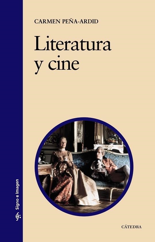 LITERATURA Y CINE | 9788437625249 | PEÑA, CARMEN | Llibreria Drac - Librería de Olot | Comprar libros en catalán y castellano online