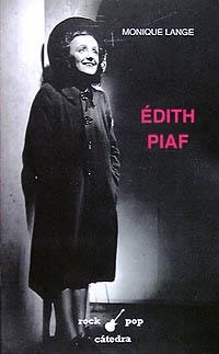 EDITH PIAF | 9788437612843 | LANGE, MONIQUE | Llibreria Drac - Librería de Olot | Comprar libros en catalán y castellano online