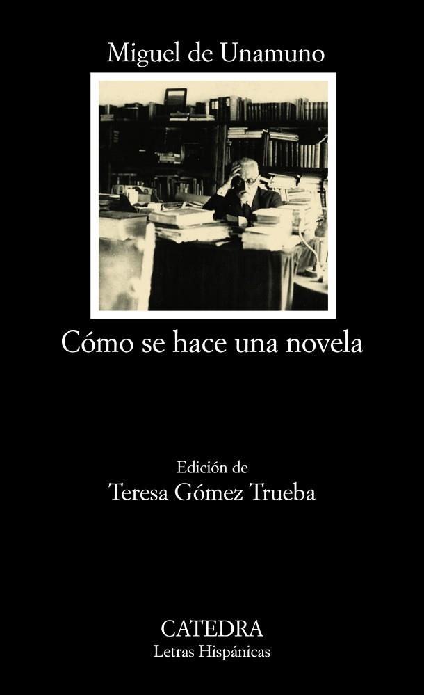 COMO SE HACE UNA NOVELA | 9788437625195 | UNAMUNO, MIGUEL DE | Llibreria Drac - Llibreria d'Olot | Comprar llibres en català i castellà online