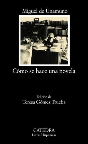 COMO SE HACE UNA NOVELA | 9788437625195 | UNAMUNO, MIGUEL DE | Llibreria Drac - Llibreria d'Olot | Comprar llibres en català i castellà online