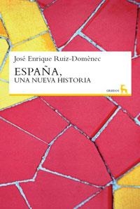 ESPAÑA UNA NUEVA HISTORIA | 9788424935856 | RUIZ-DONENC, JOSE ENRIQUE | Llibreria Drac - Llibreria d'Olot | Comprar llibres en català i castellà online