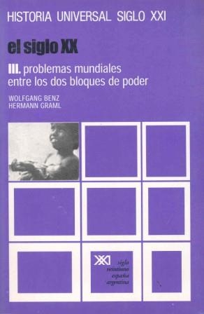 SIGLO XX III.PROBLEMAS MUNDIALES DOS BLOQUES PODER | 9788432304507 | BENZ-GRAML | Llibreria Drac - Llibreria d'Olot | Comprar llibres en català i castellà online