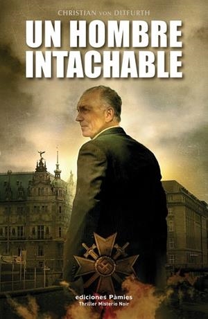 HOMBRE INTACHABLE, UN | 9788496952317 | DITFURTH, CHRISTIAN VON | Llibreria Drac - Librería de Olot | Comprar libros en catalán y castellano online