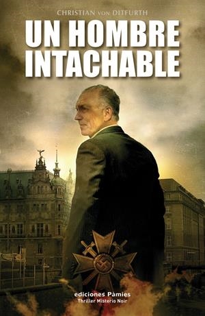 HOMBRE INTACHABLE, UN | 9788496952317 | DITFURTH, CHRISTIAN VON | Llibreria Drac - Librería de Olot | Comprar libros en catalán y castellano online