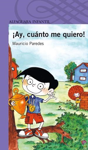 AY, CUANTO ME QUIERO | 9788420421957 | PAREDES, MAURICIO | Llibreria Drac - Librería de Olot | Comprar libros en catalán y castellano online