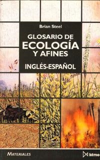 GLOSARIO DE ECOLOGIA Y AFINES | 9788470902888 | STEEL, BRIAN | Llibreria Drac - Librería de Olot | Comprar libros en catalán y castellano online