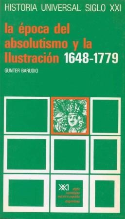 EPOCA DEL ABSOLUTISMO Y LA ILUSTRACION(1648-1779) | 9788432304736 | BARUDIO,GUNTER | Llibreria Drac - Llibreria d'Olot | Comprar llibres en català i castellà online