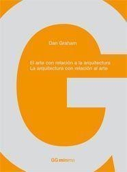 ARTE CON RELACION A LA ARQUITECTURA, EL | 9788425222801 | GRAHAM, DAN | Llibreria Drac - Librería de Olot | Comprar libros en catalán y castellano online