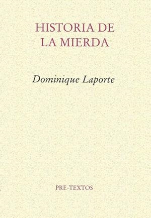 HISTORIA DE LA MIERDA | 9788485081240 | LAPORTE, DOMINIQUE | Llibreria Drac - Llibreria d'Olot | Comprar llibres en català i castellà online