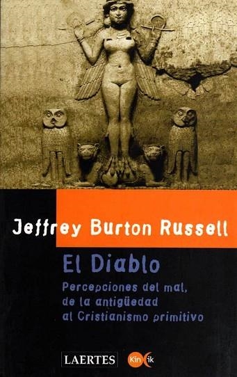 DIABLO.PERCEPCIONES DEL MAL DE LA ANTIGUEDAD AL CR | 9788475842653 | BURTON RUSSELL, JEFFREY | Llibreria Drac - Librería de Olot | Comprar libros en catalán y castellano online