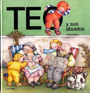 TEO Y SUS ABUELOS | 9788477227434 | DENOU, VIOLETA | Llibreria Drac - Librería de Olot | Comprar libros en catalán y castellano online