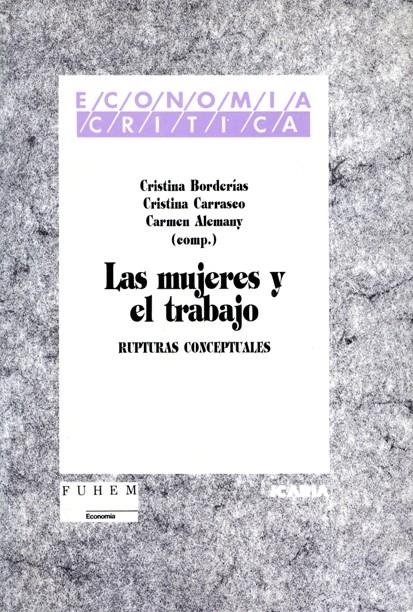MUJERES Y EL TRABAJO,LAS | 9788474262377 | BORDERIAS-CARRASCO-ALEMANY | Llibreria Drac - Librería de Olot | Comprar libros en catalán y castellano online