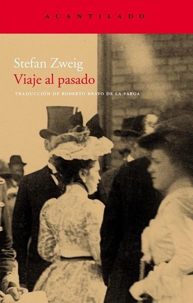 VIAJE AL PASADO | 9788496834996 | ZWEIG, STEFAN | Llibreria Drac - Librería de Olot | Comprar libros en catalán y castellano online