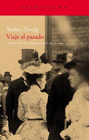 VIAJE AL PASADO | 9788496834996 | ZWEIG, STEFAN | Llibreria Drac - Librería de Olot | Comprar libros en catalán y castellano online