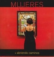 MUJERES ABRIENDO CAMINOS | 9788497855518 | AA. VV. | Llibreria Drac - Llibreria d'Olot | Comprar llibres en català i castellà online