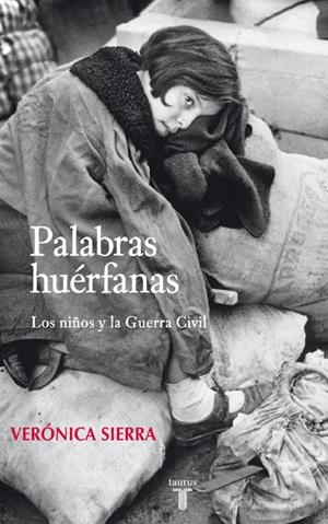 PALABRAS HUERFANAS | 9788430606764 | SIERRA, VERONICA | Llibreria Drac - Llibreria d'Olot | Comprar llibres en català i castellà online