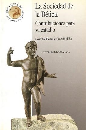SOCIEDAD DE LA BETICA, LA.CONTRIBUCIONES PARA SU E | 9788433819277 | GONZALEZ ROMAN, CRISTOBAL | Llibreria Drac - Librería de Olot | Comprar libros en catalán y castellano online