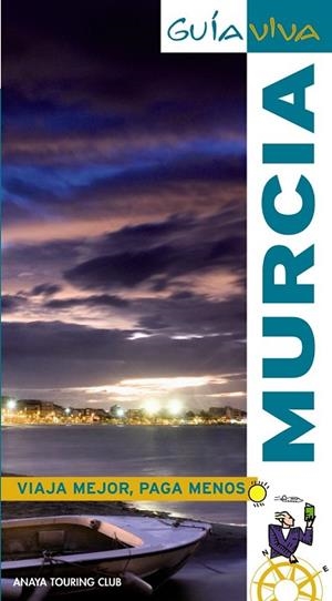 MURCIA 2009 (GUIA VIVA) | 9788497767439 | AA.VV. | Llibreria Drac - Llibreria d'Olot | Comprar llibres en català i castellà online