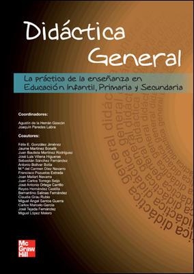 DIDACTICA GENERAL: LA PRACTICA DE LA ENSEÑANZA EN EDUCACION | 9788448166373 | HERRAN, AGUSTIN DE LA | Llibreria Drac - Librería de Olot | Comprar libros en catalán y castellano online