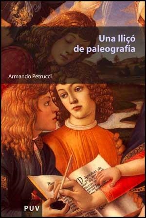 LLIÇO DE PALEOGRAFIA, UNA | 9788437068442 | PETRUCCI, ARMANDO | Llibreria Drac - Librería de Olot | Comprar libros en catalán y castellano online