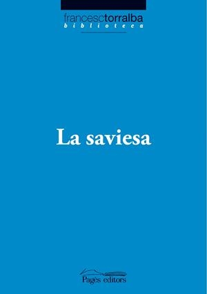 SAVIESA, LA | 9788497797252 | TORRALBA, FRANCESC | Llibreria Drac - Llibreria d'Olot | Comprar llibres en català i castellà online
