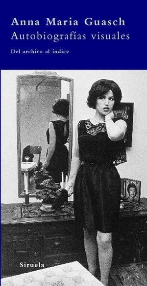 ANNA MARIA GUASCH AUTOBIOGRAFIAS VISUALES | 9788498412550 | Llibreria Drac - Llibreria d'Olot | Comprar llibres en català i castellà online