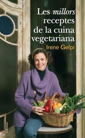 MILLORS RECEPTES DE LA CUINA VEGETARIANA, LES | 9788466410458 | GELPI, IRENE | Llibreria Drac - Librería de Olot | Comprar libros en catalán y castellano online
