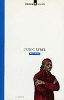 UNIC REBEL,L' | 9788424681838 | PELOT, PIERRE | Llibreria Drac - Llibreria d'Olot | Comprar llibres en català i castellà online