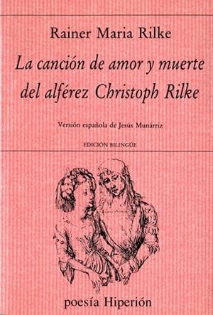 CANCION DE AMOR Y DE M UERTE DEL ALFEREZ CHRISTOPH | 9788475172347 | RILKE, RAINER MARIA | Llibreria Drac - Librería de Olot | Comprar libros en catalán y castellano online