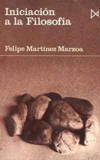 INICIACION A LA FILOSOFIA | 9788470900594 | MARTINEZ MARZOA, FELIPE | Llibreria Drac - Librería de Olot | Comprar libros en catalán y castellano online