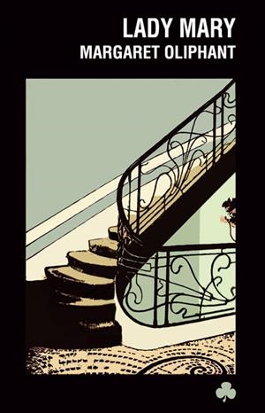 LADY MARY | 9788493674403 | OLIPHANT, MARGARET | Llibreria Drac - Librería de Olot | Comprar libros en catalán y castellano online