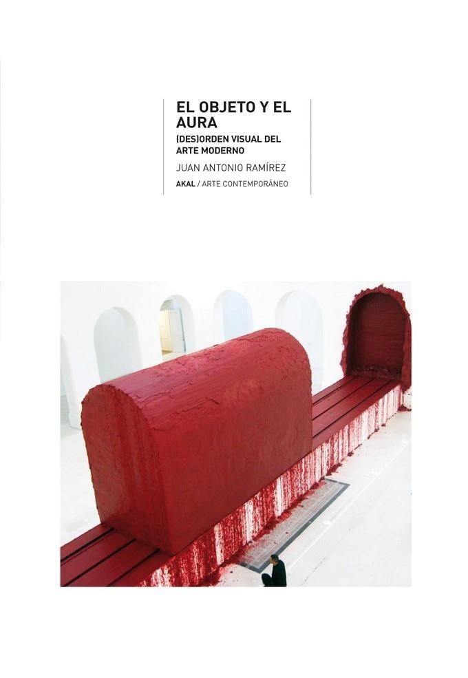 OBJETO Y EL AURA, EL | 9788446029564 | RAMIREZ, JUAN ANTONIO | Llibreria Drac - Librería de Olot | Comprar libros en catalán y castellano online