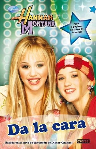 HANNAH MONTANA DA LA CARA (DISNEY CHANNEL) | 9788444160870 | DISNEY CHANNEL | Llibreria Drac - Llibreria d'Olot | Comprar llibres en català i castellà online