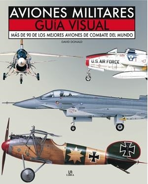 AVIONES MILITARES GUIA VISUAL | 9788466219372 | DONALD, DAVID | Llibreria Drac - Librería de Olot | Comprar libros en catalán y castellano online