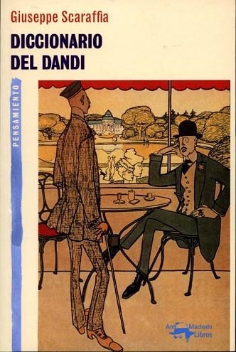 DICCIONARIO DEL DANDI | 9788477748274 | SCARAFFIA, GUISEPPE | Llibreria Drac - Librería de Olot | Comprar libros en catalán y castellano online