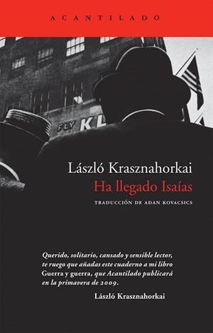 HA LLEGADO ISAIAS | 9788492649044 | KRASZNAHORKAI, LASZLO | Llibreria Drac - Librería de Olot | Comprar libros en catalán y castellano online