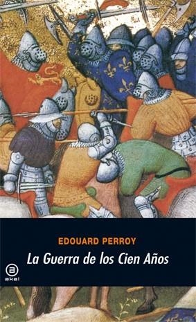 GUERRA DE LOS CIEN AÑOS, LA | 9788473395946 | PERROY, EDOUARD | Llibreria Drac - Llibreria d'Olot | Comprar llibres en català i castellà online