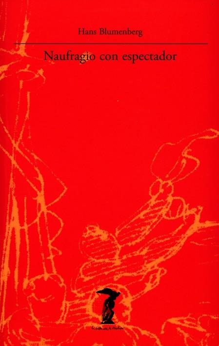 NAUFRAGIO CON ESPECTADOR | 9788477745716 | BLUMENBERG, HANS | Llibreria Drac - Librería de Olot | Comprar libros en catalán y castellano online