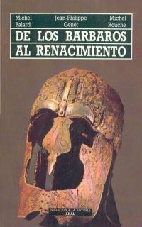 DE LOS BARBAROS AL RENACIMIENTO    (DIP) | 9788476003428 | BALARD, MICHEL.... | Llibreria Drac - Librería de Olot | Comprar libros en catalán y castellano online